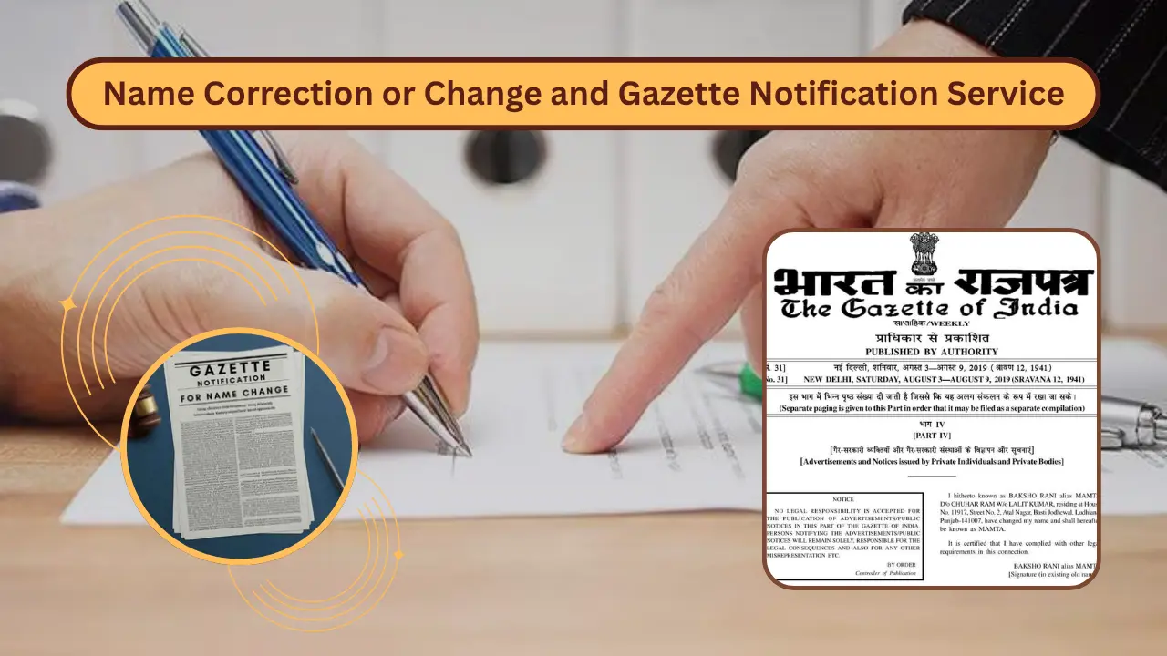 Name Correction or Change and Gazette Notification Service